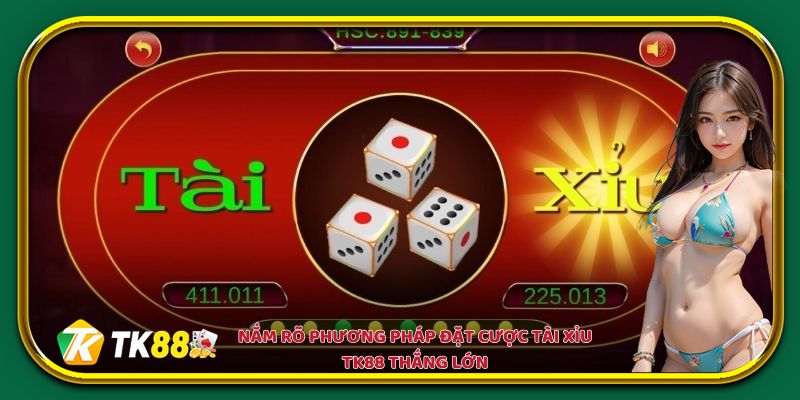 Nắm rõ phương pháp đặt cược Tài Xỉu EV88 thắng lớn