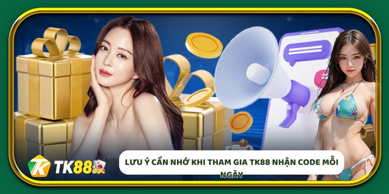 Lưu ý cần nhớ khi tham gia EV88 nhận code mỗi ngày